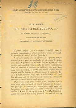 Item #15-6468 Sulla Presenza Deit Bacilli Del Tubercolo Nei Diversi Prodotti Tubercolari. Angelo Celli, Giuseppe Guarnieri.