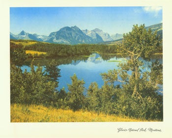 Standard Of California; Irwin S. Cobb; John Kabel (phot.) - See Your West Scenic Views. Glacier National Park, Montana