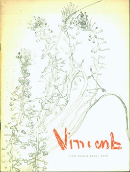 Item #15-6888 Vincent Van Gogh. Paintings & Drawings Mainly From the Collection of Ir. V. W. Van...