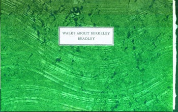 Item #15-7008 Walks About Berkeley. Cornelius Beach Bradley, Wesley B. Tanner, Josh Michaels, print, ill.