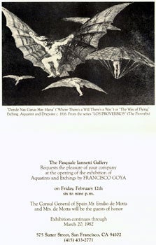 Item #15-7287 Goya: Observer Of Human Folly. An Extensive Selection of His Etchings and Aquatints. [Material related to the 1982 Exhibition of Francisco Goya]. Inc Pasquale Iannetti Art Galleries.