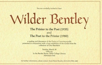 Mills College Library (Oakland, CA); Wilder Bentley - You Are Cordially Invited to Hear Wilder Bentley. A Reading and Discussion of the Poetry of Learning Scrolls, Presented in Conjunction with a Loan Exhibition of the Scrolls from the Collection of Ona Batchelor