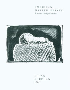 Susan Sheehan Gallery (New York) - American Master Prints. Recent Acquisitions. May 8--June 30, 1989