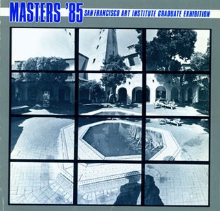 Item #15-7507 Masters '85. San Francisco Art Institute Graduate Exhibition, Fort Mason Center,...