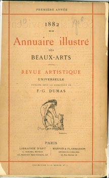 Item #15-7595 Annuaire Illustre Des Beaux-Arts; Revue Artistique Universelle, Publiee Sous La...