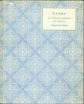 Item #15-7612 P. A. Hall: Sa Correspondence De Famille. Karl Asplund