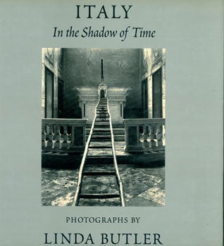 Item #15-7720 Italy: In The Shadow Of Time. Linda Butler, Naomi Rosenblum, fwd