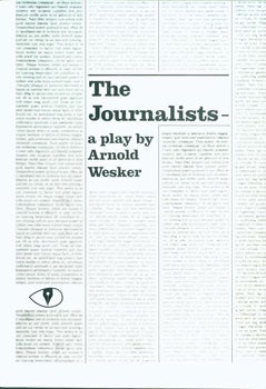 Wesker, Arnold - The Journalists. [Draft Version]