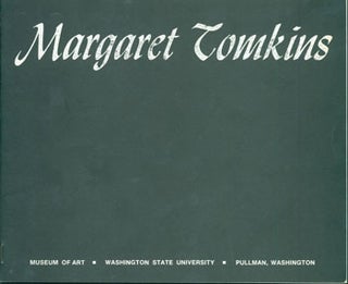 Item #15-7826 Margeret Tomkins. A Retrospective Exhibition, November 28-December 16, 1977. Museum...