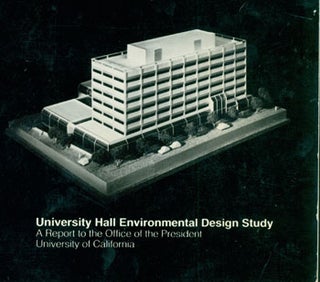Item #15-7827 University Hall Environmental Design Study. A Report to the Office of the...