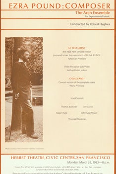 Item #15-8292 Ezra Pound: Composer. Herbst Theatre, Robert Hughes, Ezra Pound, The Arch Ensemble...