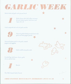 Item #15-8404 Garlic Week. July 14-18, 1981. Chez Panisse Restaurant, Wesley B. Tanner, CA...