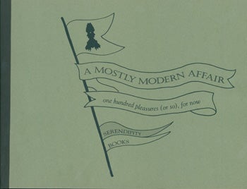 Item #15-8447 A Mostly Modern Affair. One Hundred Pleasures (or so), for now. Serendipity Books, Peter B. Howard, Andrea Latham, Calif Berkeley, des.