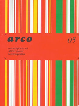 Item #15-8884 Arco Special: A Retrospective. Arco, Institucion Ferial de Madrid