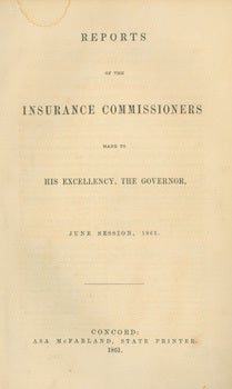 Item #15-8940 Reports Of the Insurance Commissioners Made to His Excellency, the Governor. State...