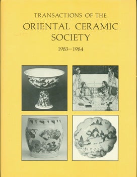 Oriental Ceramic Society (London); Margeret Medley (ed.) - Transactions of the Oriental Ceramic Society, 1983 - 84, Vol. 48