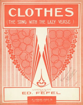 Item #15-9019 Clothes (The Song With the Lazy Verse). P. J. Howley Music Co., Ed. Fefel, New York