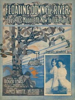 Item #15-9045 Floating Down The River (Cause It's Moonlight Now In Dixieland). Originally...