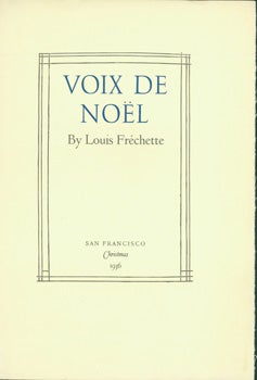 Grabhorn Press (San Francisco) - Voix de Noel. By Louis Frechette. San Francisco, Christmas, 1936