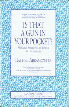 Item #15-9628 Is That A Gun in Your Pocket? Women's Experience of Power in Hollywood....