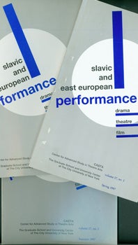 Item #15-9673 Slavic And East European Performance. Vol. 17, no. 1 - 3, Spring, Summer & Fall 1997. Graduate School City University of New York, University Center, Center for Advanced Study in Theatre Arts.