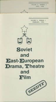 Item #15-9684 Soviet And East-European Drama, Theatre, and Film. Vol. 6, no. 1 - 2, February & June 1986. Institute for Contemporary Eastern European Drama Center for Advanced Study in Theatre Arts, Theatre, New York.