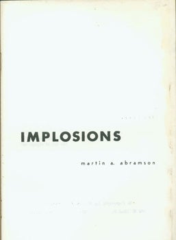 Item #15-9850 Implosions. Martin A. Abramson