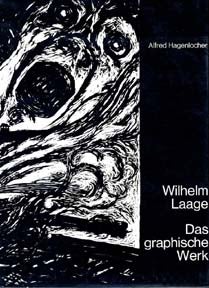 Item #153-0 Wilhelm Laage: Das graphische Werk. Alfred Hagenlocher