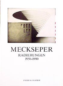Item #156-5a Meckseper: Etchings = Radierrungen, 1956-1990 [prospectus]. Patrick Cramer