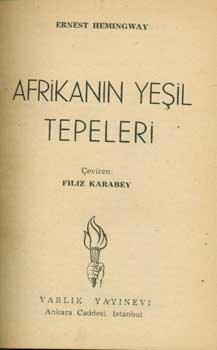 Item #16-0176 Afrika'nin Yesil Tepeleri. (Turkish translation of Hemingway's Green Hills Of Africa). Ernest Hemingway.