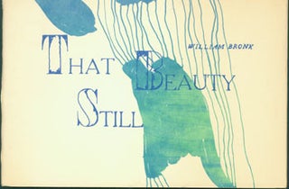 Item #16-0570 That Beauty Still. Original First Edition. Numbered 12 of 500 copies, signed and...