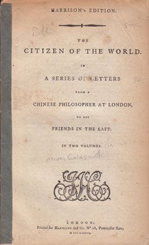 Goldsmith, Oliver - The Citizen of the World. In a Series of Letters from a Chinese Philosopher to His Friends in the East. In Two Volumes