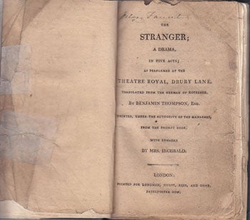 Item #16-1247 The Stranger: a Drama in Five Acts; as Performed at the Theatre Royal, Drury Lane. August von Kotzebue, Benjamin Thompson, Mrs. Inchbald.