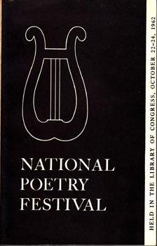 Untermeyer, Louis, Robert Frost, et al. - National Poetry Festival: Held in the Library of Congress, October 22-24, 1962