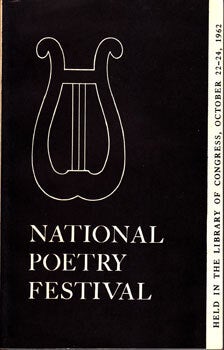 Item #16-1606 National Poetry Festival: Held In the Library of Congress, October 22-24, 1962....