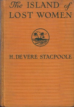 Item #16-1991 The Island of Lost Women. H. De Vere Stacpoole.