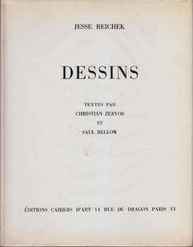 Item #16-2377 Dessins: Textes Par Christian Zervos Et Saul Bellow. Jesse Reichek