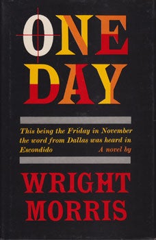 Item #16-2501 One Day. Wright Morris