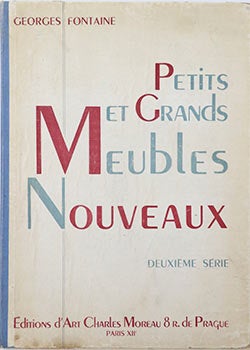 Item #16-2905 Petits et Grands Meubles Nouveaux. Deuxième Série. Georges Fontaine
