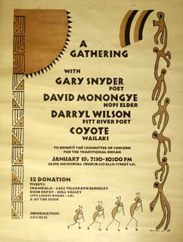 Item #16-2914 A Gathering with Gary Snyder, David Monongye, Darryl Wilson, and Coyote to Benefit the Committee of Concern for the Traditional Indian, January 19, 7:30-10:00pm at Glide Memorial Church. Blue Cloud, Gary Snyder, artist, poet.