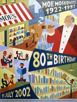 Item #16-2936 Moe Moskowitz, 1922-1997. 80th Birthday Poster. Moe's Books