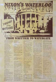 Item #16-3038 Nixon's Waterloo. From Whittier to Watergate. [Poster]. Sid Brawer