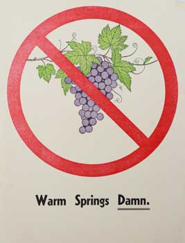 Item #16-3056 Warm Springs Damn. [Anti Warm Springs Dam, Sonoma] poster]. Michael Myers, Artist