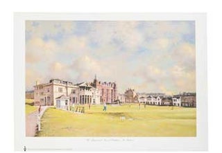 Item #16-3241 The Royal and Ancient Clubhouse. St. Andrews. Signed. Richard Forsyth