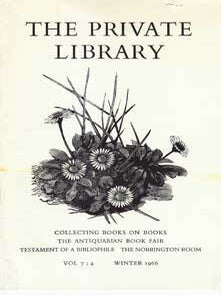 Item #16-3403 The Private Library. Quarterly Journal of the Private Libraries Association. 27...