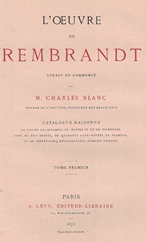 Item #16-3441 L'Oeuvre complet de Rembrandt décrit et commenté ... Catalogue raisonné de...