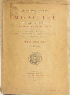 Item #16-3448 Inventaire général du mobilier de la couronne sous Louis XIV (1663-1715) publié...