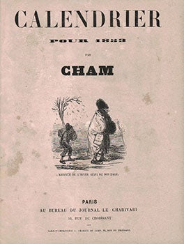 Item #16-3455 Calendrier pour 1853 par CHAM. CHAM, Amédée de Noé.