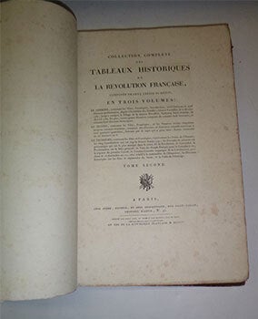 Collection complète des Tableaux historiques de la Révolution française, composée de cent douze numéros, en trois volumes. First edition.