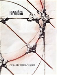 Item #16-3626 Derrière Le Miroir. DLM. TITUS-CARMEL. N° 243. Gérard TITUS-CARMEL, Texte de Alain Robbe-Grillet.